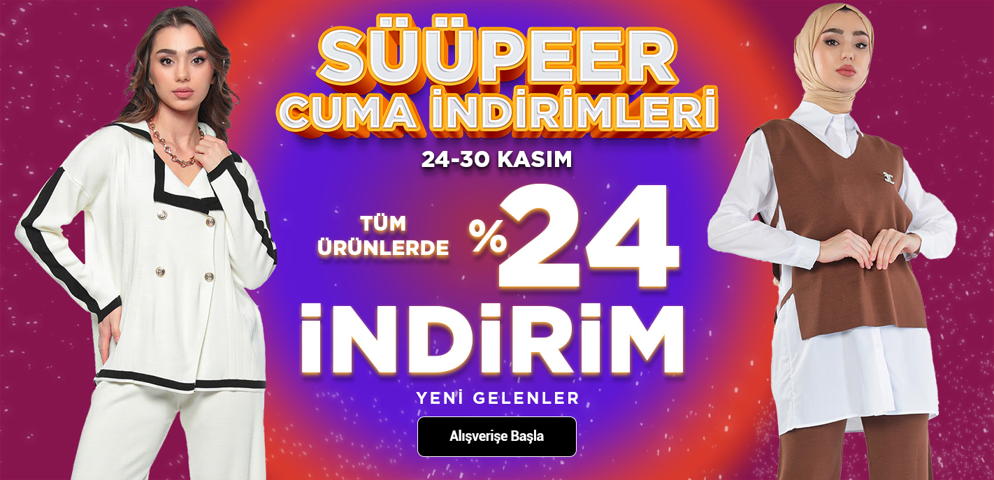 Sonbahar & Kış Sezonu süüpeer cuma indirimleri